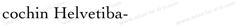 cochin Helvetiba字体转换